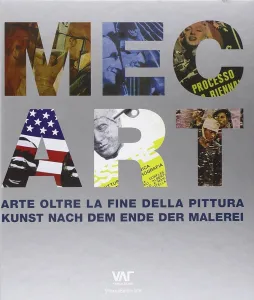 Mec Art. Arte oltre la fine della pittura