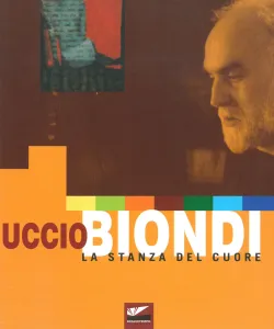 catalogo Uccio Biondi. La stanza del cuore