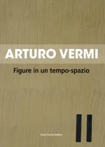 catalogo Arturo Vermi. Figure in un tempo-spazio