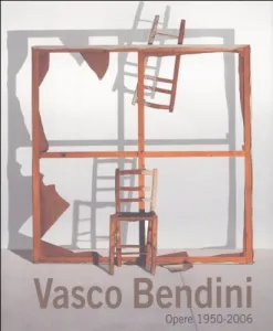 catalogo Vasco Bendini. Opere 1950-2006